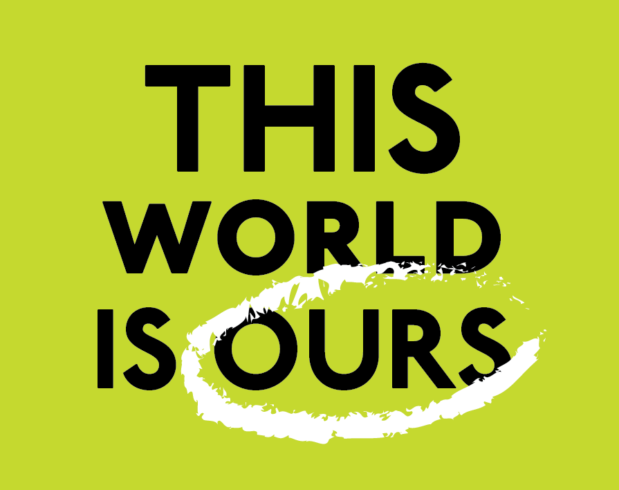 This World is Ours